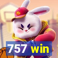 757 win